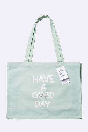 Organic Cotton Bag Have a good day